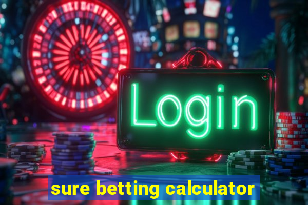 sure betting calculator