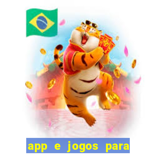 app e jogos para ganhar dinheiro