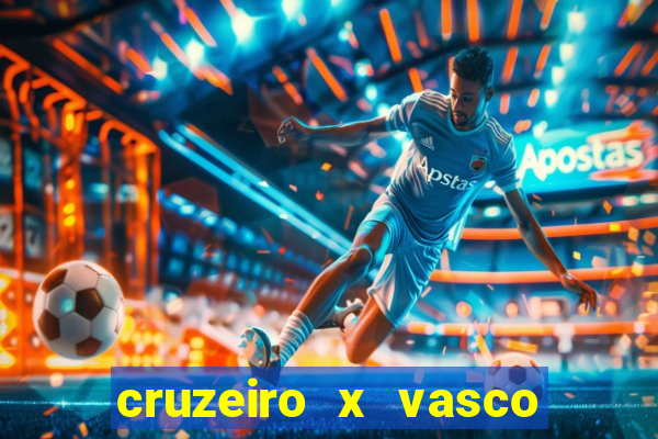 cruzeiro x vasco ao vivo