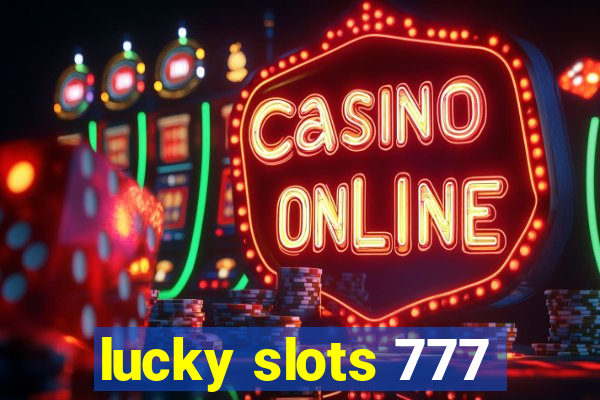 lucky slots 777