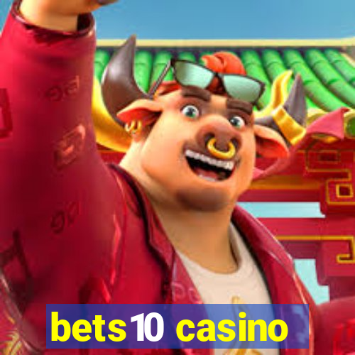 bets10 casino