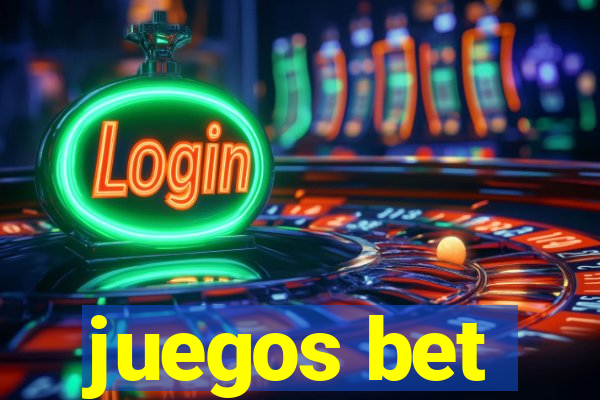 juegos bet