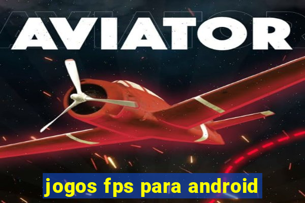 jogos fps para android