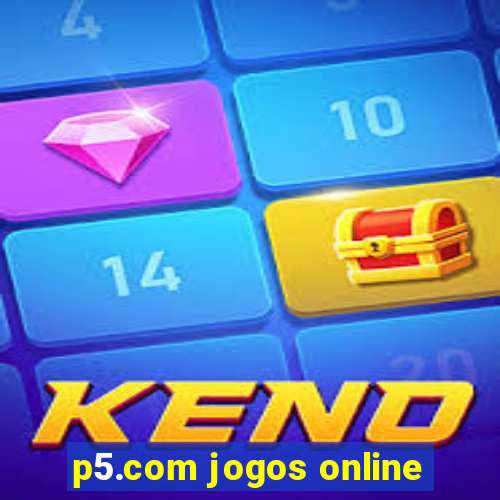 p5.com jogos online