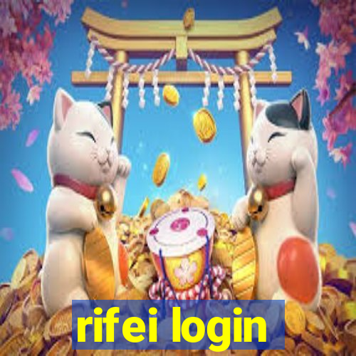 rifei login