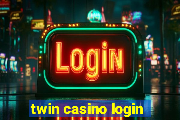 twin casino login