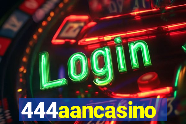 444aancasino