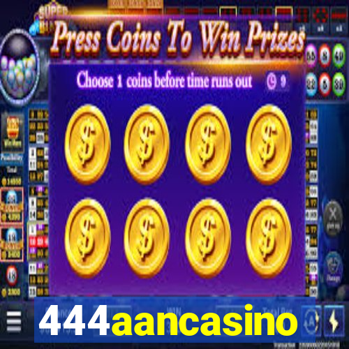 444aancasino