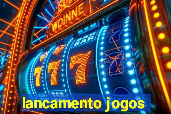 lancamento jogos