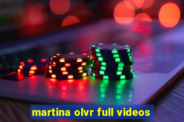 martina olvr full videos