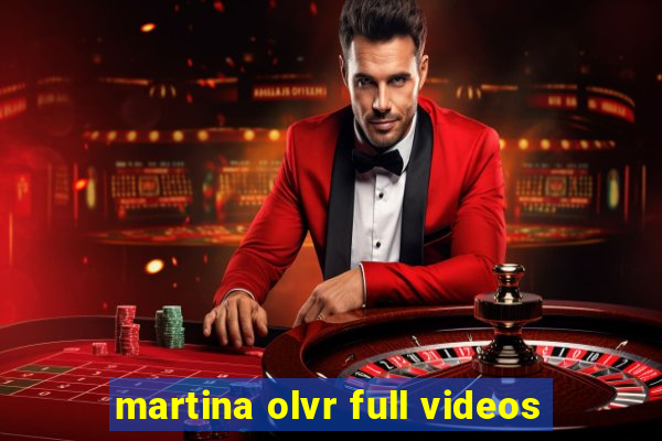 martina olvr full videos