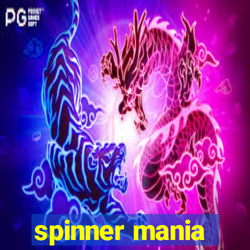 spinner mania