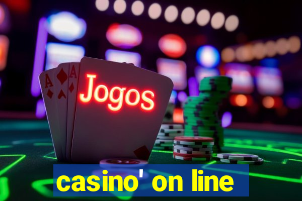 casino' on line