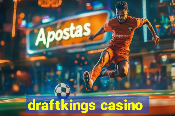 draftkings casino