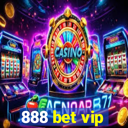 888 bet vip