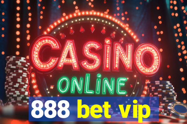 888 bet vip