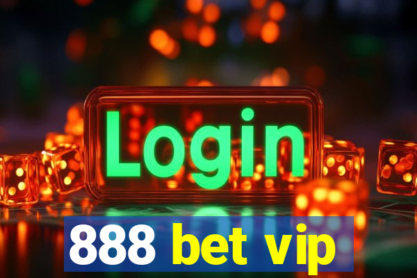 888 bet vip