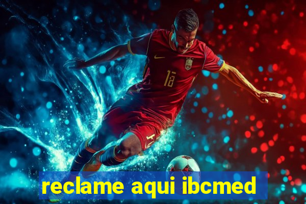 reclame aqui ibcmed