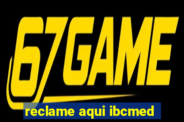 reclame aqui ibcmed