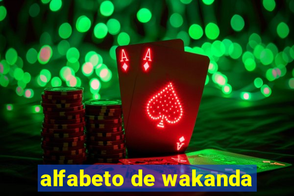 alfabeto de wakanda