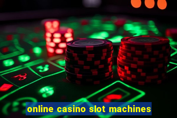 online casino slot machines