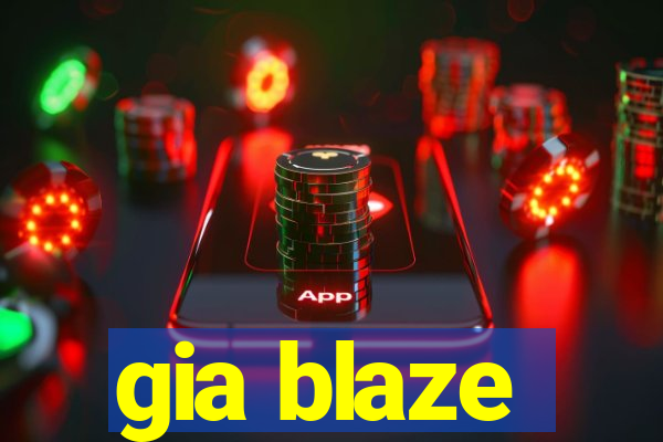 gia blaze