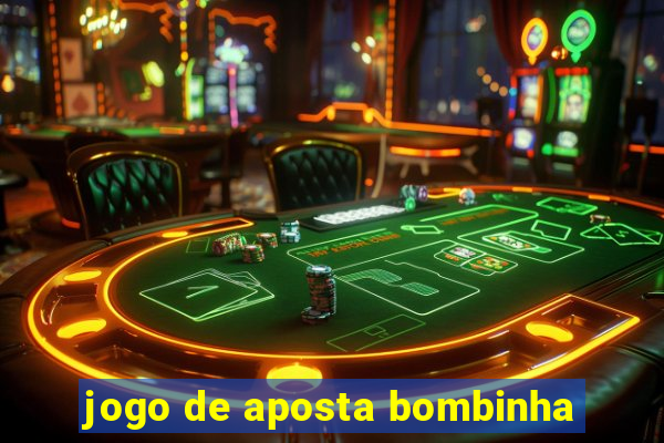 jogo de aposta bombinha