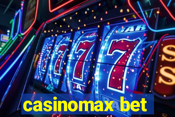 casinomax bet