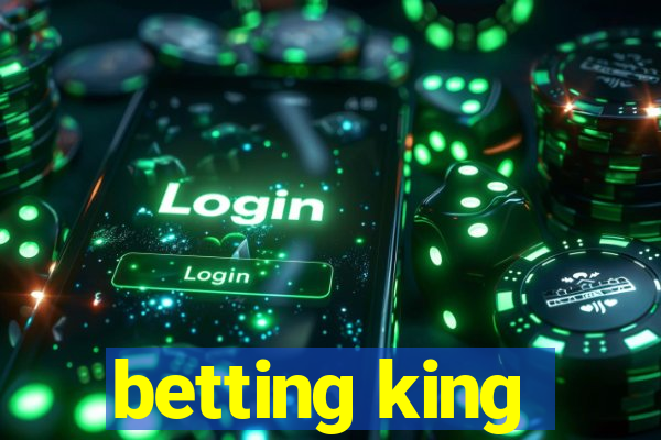 betting king