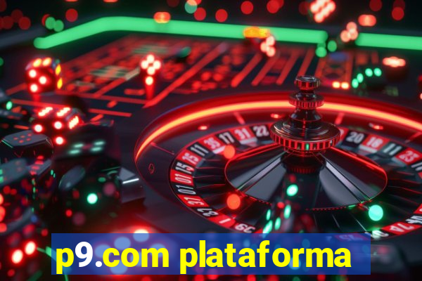 p9.com plataforma