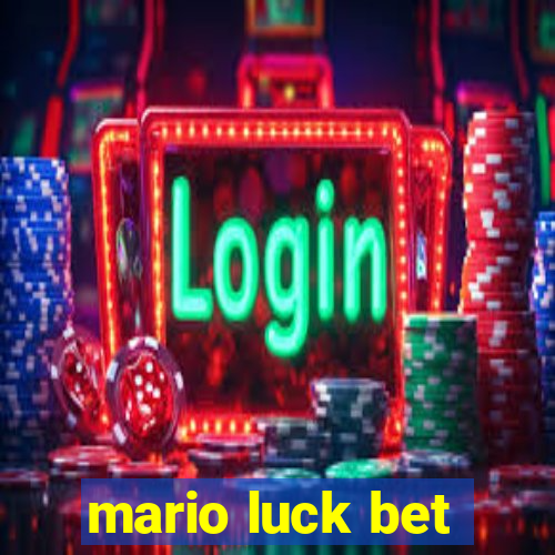 mario luck bet