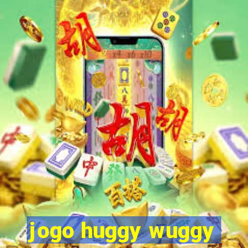 jogo huggy wuggy