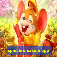 spinsbro casino app