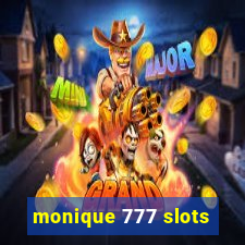 monique 777 slots