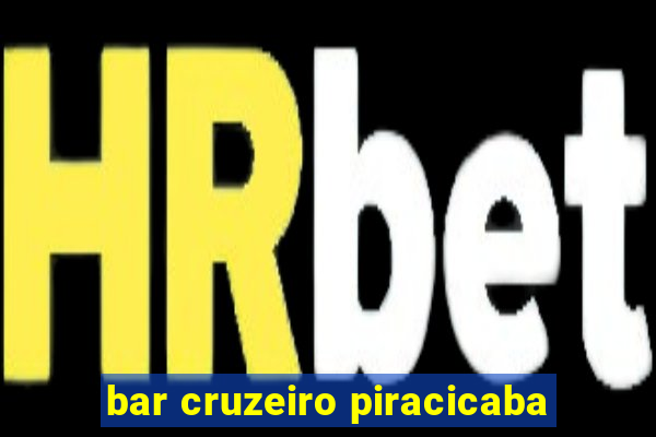 bar cruzeiro piracicaba