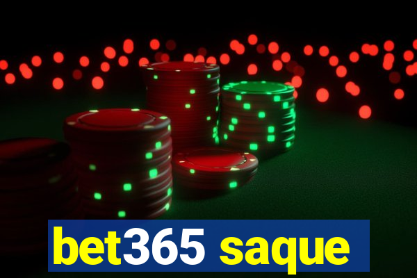 bet365 saque