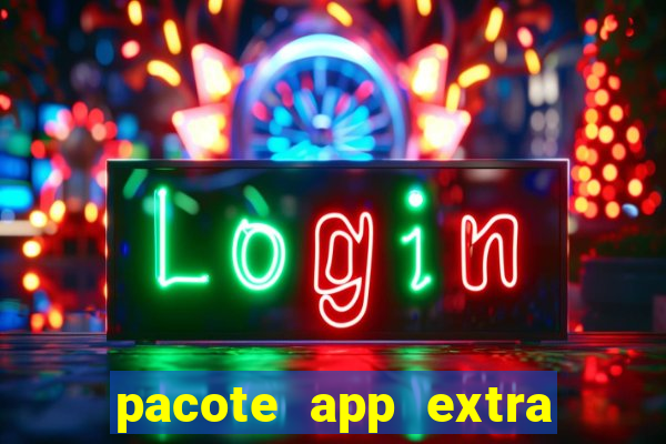 pacote app extra tim beta