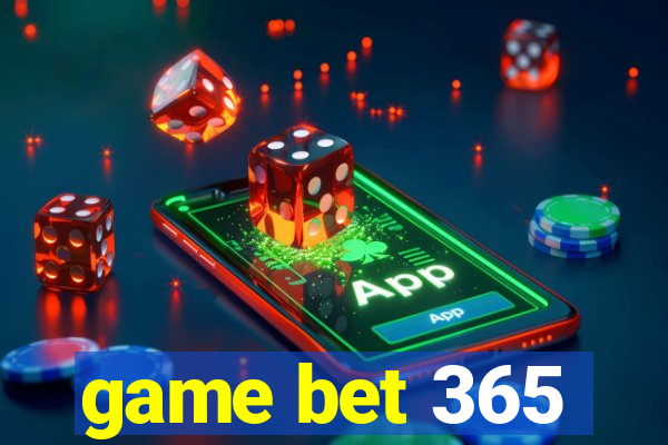 game bet 365