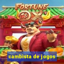 cambista de jogos