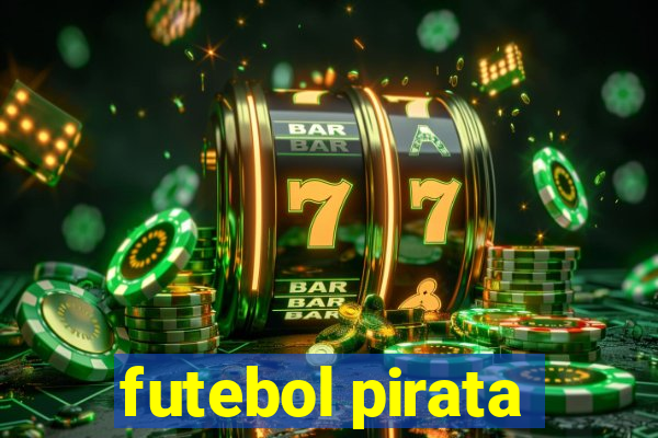 futebol pirata