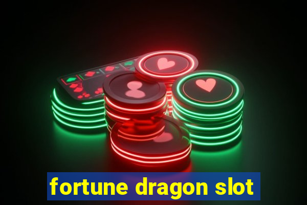 fortune dragon slot