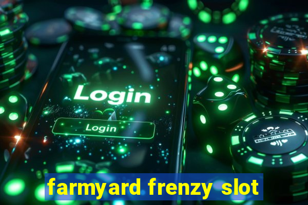 farmyard frenzy slot