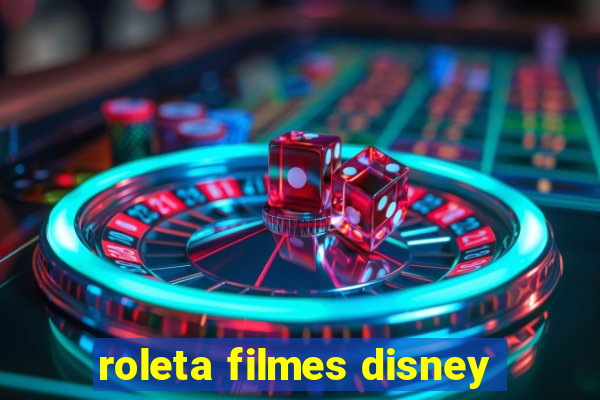 roleta filmes disney