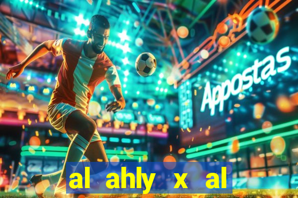 al ahly x al ittihad palpite