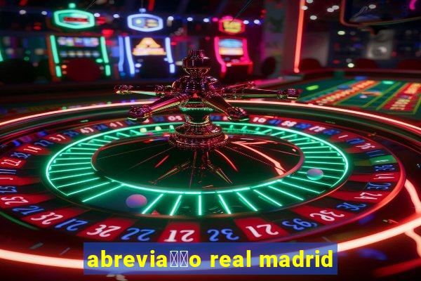 abrevia莽茫o real madrid