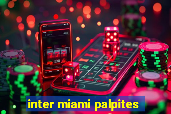 inter miami palpites