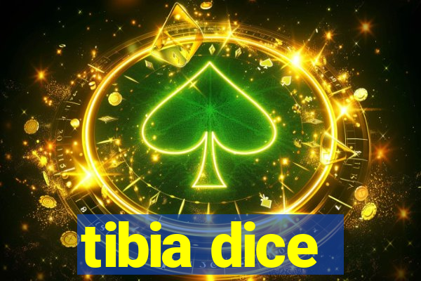 tibia dice