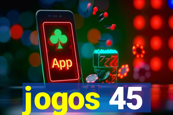 jogos 45