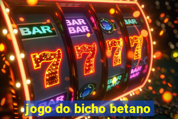 jogo do bicho betano