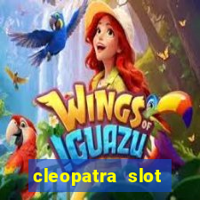 cleopatra slot machine game